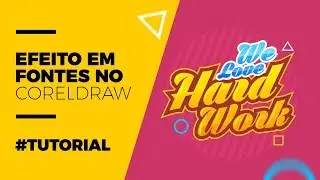 EFEITO EM FONTES NO CORELDRAW   #TUTORIAL