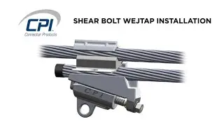 CPI Shear Bolt WEJTAP™ with Captive Interface Installation Instructions