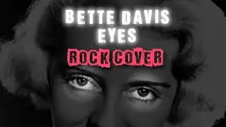 Bette Davis Eyes - Rock Cover