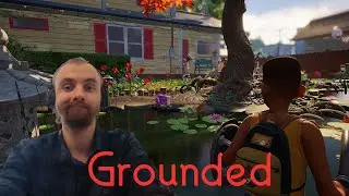 Grounded #4 - Путь вверх (Нарезка стрима 28.11, часть 2)