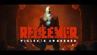 Прохождение игры Redeemer №1 Грубое пробуждение
