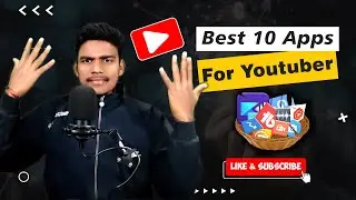 Best 10 apps for every youtubers/best application for every youtubers\top10 apps for every youtubers