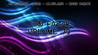 Jon Fazak - Volume 79 - Bounce Mix