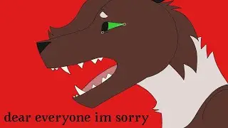 dear everyone, I’m sorry - animation meme (kinda old, read desc)