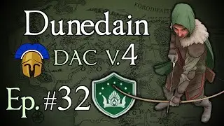 Northern Dunedain 32: Defending the Mountain! (DAC v4)
