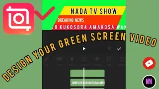 Design Your Green Screen Video Using Inshot App