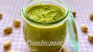 Homemade  pistachio cream / Pistachio paste recipe
