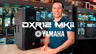 Yamaha DXR12 MKII // Potencia y Calidad de Sonido