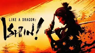 Like a Dragon Ishin! - Trailer Oficial