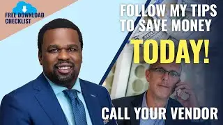 Tips to Save Money Step 2: Contact your Vendor