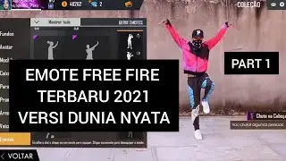 EMOTE FREE FIRE TERBARU VERSI DUNIA NYATA 2021 PART 1 | DANCE FF DI DUNIA NYATA 2021
