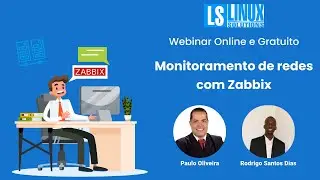 Webinar Online e Gratuito -  Monitoramento de redes com Zabbix