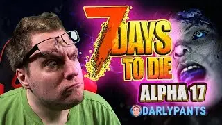 NEW Alpha 17 SERVER! | 7 Days to Die A17 #2
