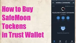 How to Buy Safemoon Tockens in Trust Wallet using Pancakeswap || Buy SafeMoon Tockens