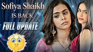 Sofiya Shaikh Is Back After Long Time | Premium Series Update 