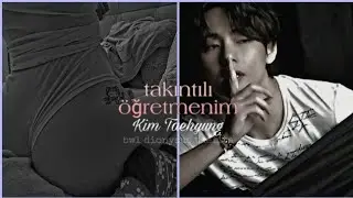 Takıntılı öğretmenim| Kim Taehyung • 6 {smut seri} ~🔞! açıklamada