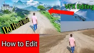 How to Change video locetion।FVX Location changing Editing। Mountain Locetion