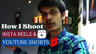 How I film Insta Reels & for YouTube Shorts