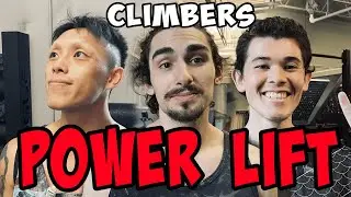 Climbers Do the BIG 3 | Squat, Bench, Dead