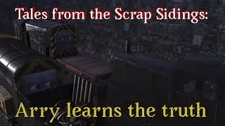 Tales from the Scrap Sidings: Arry learns the truth | Trainz Adaptation (Halloween Special)
