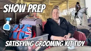 *SATISFYING* GROOMING KIT TIDY & ORGANISING VLOG- SPRING CLEAN- SHOW PREP