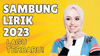 KUIS SAMBUNG LIRIK 2023 [LAGU POPULER INDONESIA 2023] #kuis #kuissambunglirik #sambunglirik