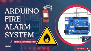 Fire Alarm System Project Prototype using TinkerCAD || Arduino Fire Alarm Project || Arduino Project