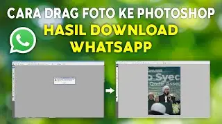 Cara Drag Foto Ke Photoshop Hasil Download WA #10
