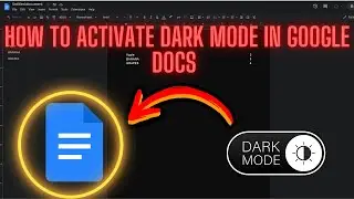 How to Activate Dark Mode in Google Docs | Full Guide 2024