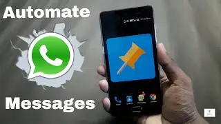 Automate whatsapp messages!!! [also calls, messages, emails, fb messages ]