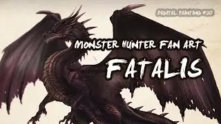 Fatalis - Monster Hunter Fan Art // Digital Painting no. 20 // Isvoc
