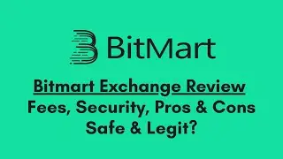 BitMart Exchange Review: Is the Exchange Safe or Scam?