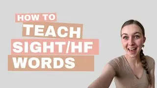 How to teach sight words/ high frequency words for reading
