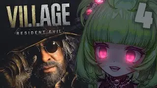 mr. too fruity to be scary 【 RESIDENT EVIL VILLAGE 】PT 4 ( FINALE? )