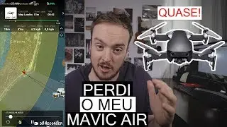Quase perdi o meu DJI Mavic Air!