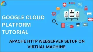 Apache HTTP Webserver Setup on VM Instance | Google Cloud Platform Labs