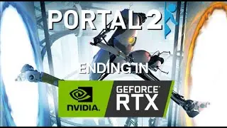 Portal 2 Ending in FULL RTX (Nvidea GeForce RTX 5060)