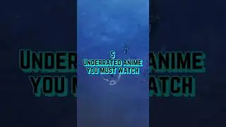 Best Underrated Anime to Watch🤫🤫🤫 
