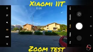Xiaomi Mi 11T zoom test | From 0,6X to 10X • 108Mpx | Camera