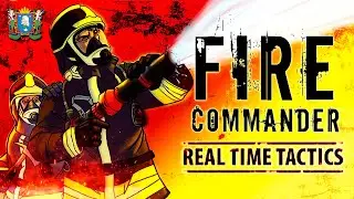 Fire Commander - Первый взгляд