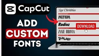 How to Add Custom Fonts in CapCut PC - Full Guide