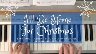 I'll Be Home For Christmas (Alfred's Basic Adult Piano Course Christmas Hits Level 1)