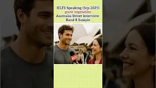 IELTS Speaking Sep New Topics:grow vegetables-Band 8 Sample#ieltsspeakingpart1  #ieltsspeaking