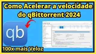 Como aumentar a velocidade do qBittorrent , Downloads 100X mais Veloz  2024