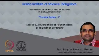 Lec 68 - Convergence of Fourier series at a point of continuity