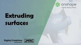 Surface Modeling Onshape - Extruding surfaces