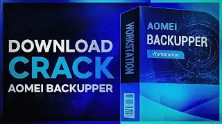 How to Crack Aomei Backupper Comprehensive Tutorial 22.05.2023