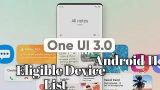 [Samsung Android 11 Update List] | Samsung One Ui 3.0 Update & Android 11 list here | Release Date?