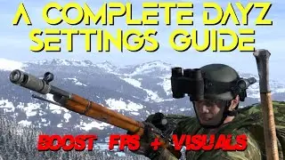 The Ultimate DayZ Settings Guide - Frostline Update 2024 - 2025