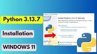 How to install Python 3.13.7 on Windows 11